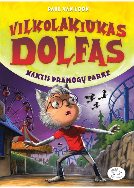 Vilkolakiukas Dolfas. Naktis pramogų parke (10) — viršelis