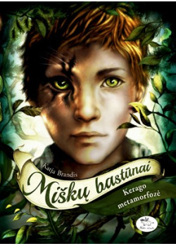Miškų bastūnai. Kerago metamorfozė (1) — knygos viršelis