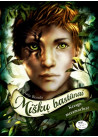 Miškų bastūnai. Kerago metamorfozė (1)