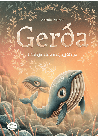 Gerda. Istorija apie drąsą jūroje