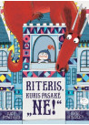 Riteris, kuris pasakė „NE“!