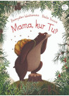 Mama, kur tu?