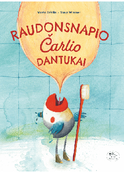 Raudonsnapio Čarlio dantukai — knygos viršelis