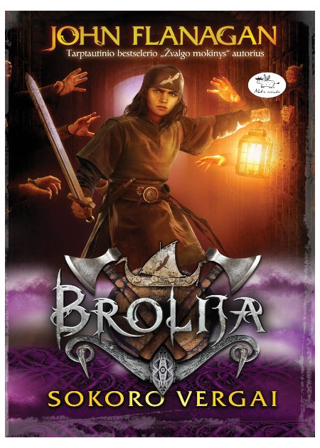 Brolija. Sokoro vergai (4)