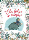 Elė, lokys ir sniegas