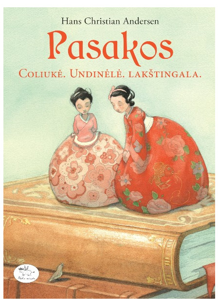 Pasakos. Coliukė. Undinėlė. Lakštingala — viršelis