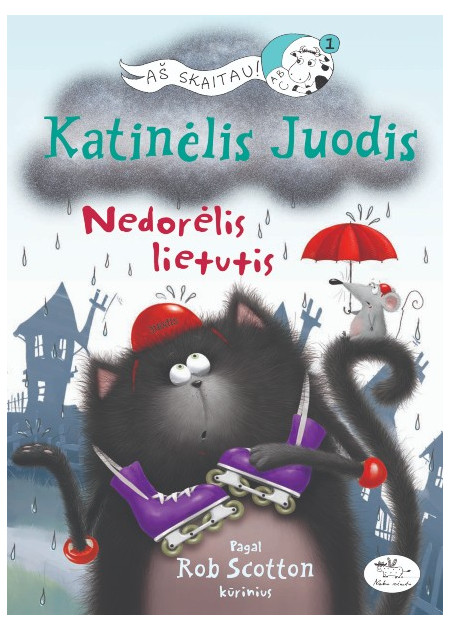 Katinėlis Juodis. Nedorėlis lietutis