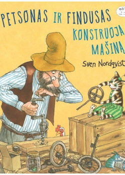 Petsonas ir Findusas konstruoja mašiną | Sven Nordqvist | Nieko rimto — knygos viršelis
