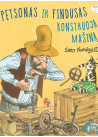 Petsonas ir Findusas konstruoja mašiną | Sven Nordqvist | Nieko rimto