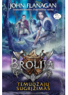 Brolija. Temudžajų sugrįžimas (8)