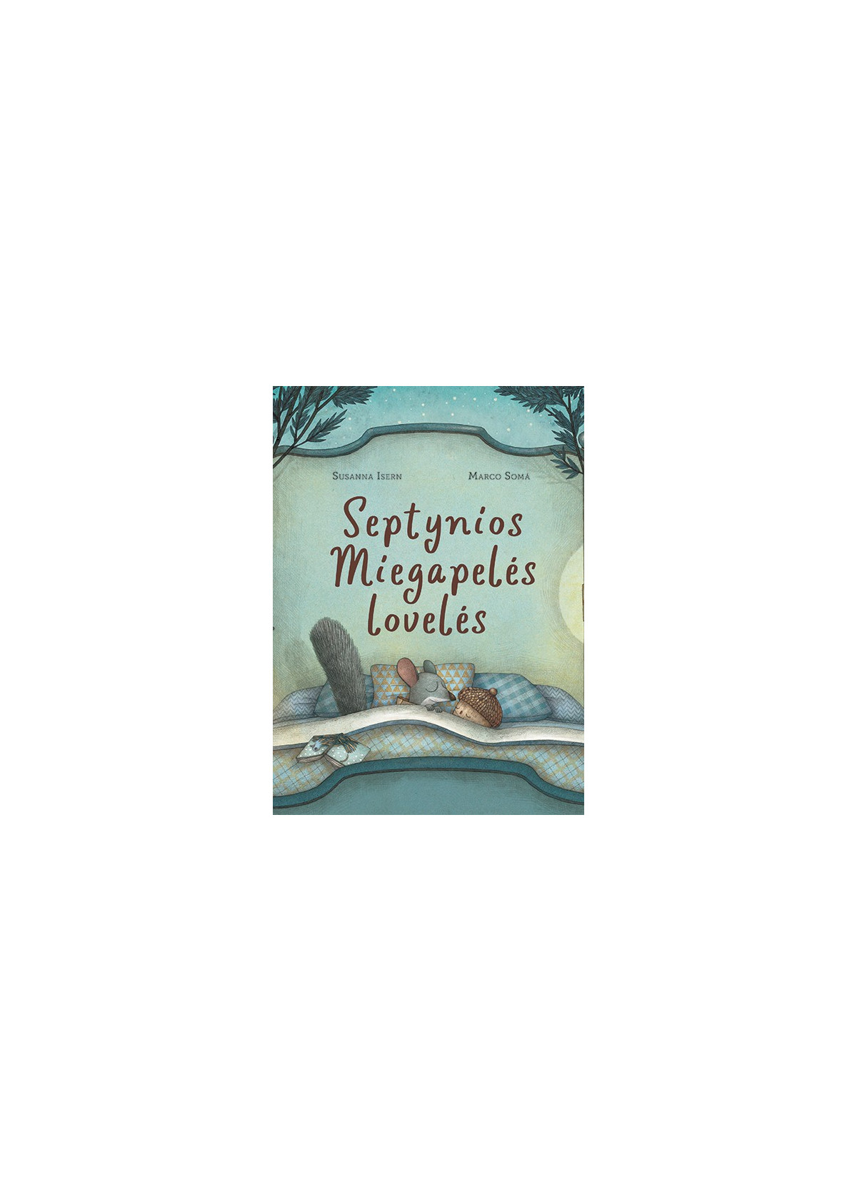 Septynios Miegapelės lovelės