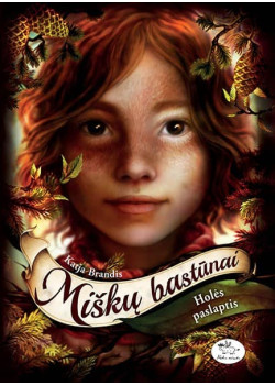 Miškų bastūnai. Holės paslaptis (3) — knygos viršelis