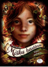 Miškų bastūnai. Holės paslaptis (3)