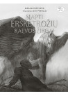 Slapti erškėtrožių kalvos žirgai