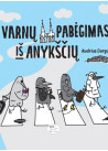 Varnų pabėgimas iš Anykščių