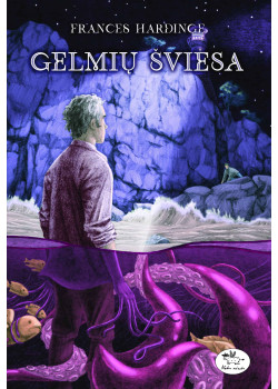 Gelmių šviesa — knygos viršelis