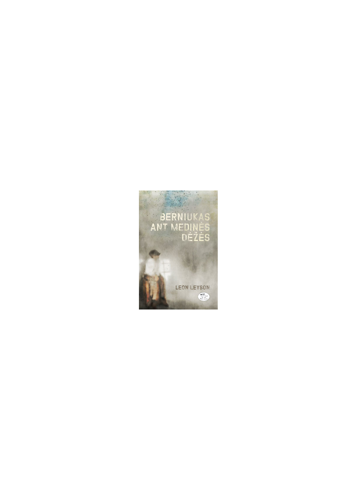 Berniukas ant medinės dėžės — viršelis