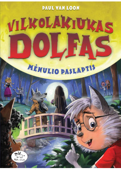 Vilkolakiukas Dolfas. Mėnulio paslaptis (15) — knygos viršelis