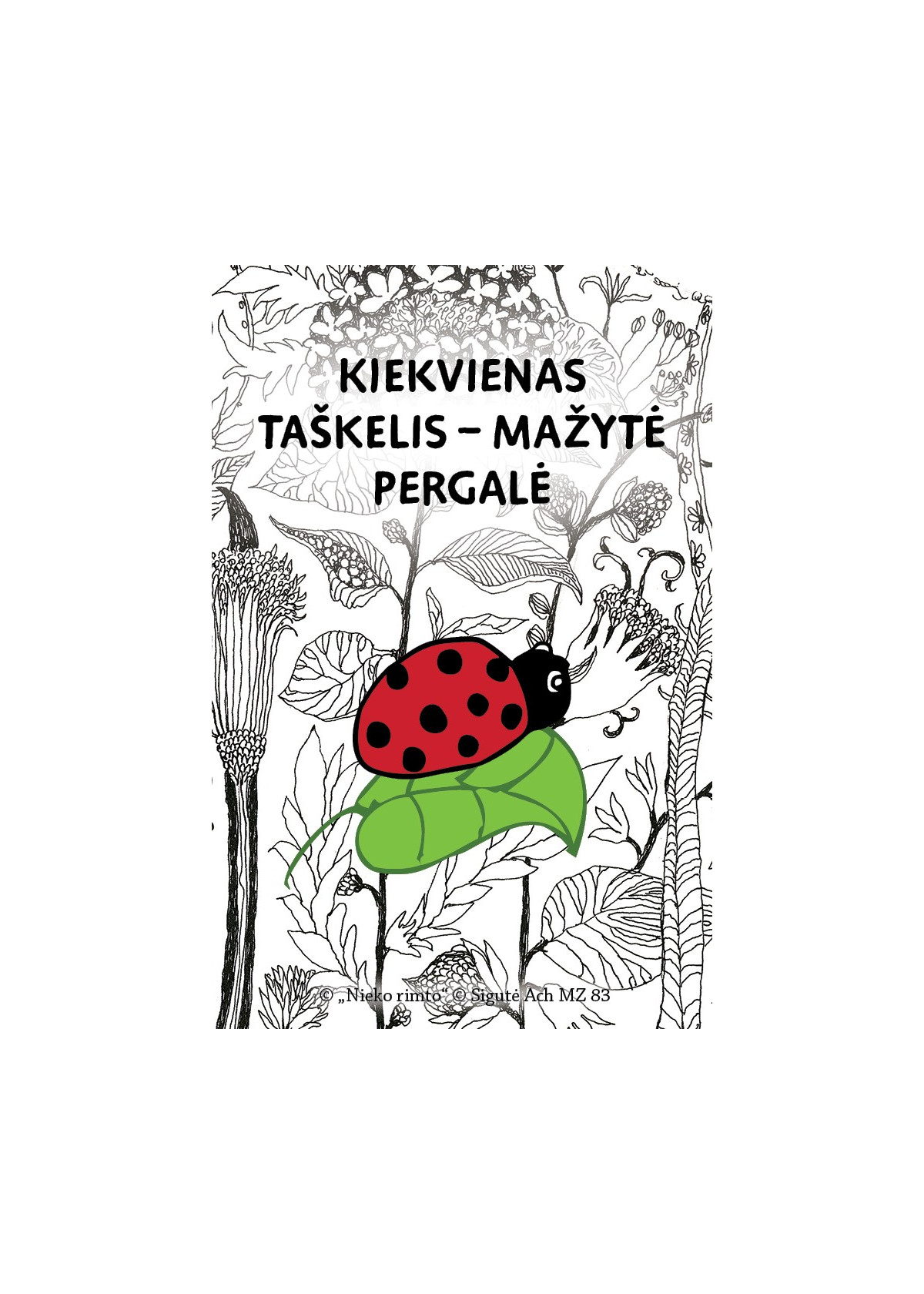 MZ83. Metalinis ženkliukas „Mažais žingsneliais tikslo link“