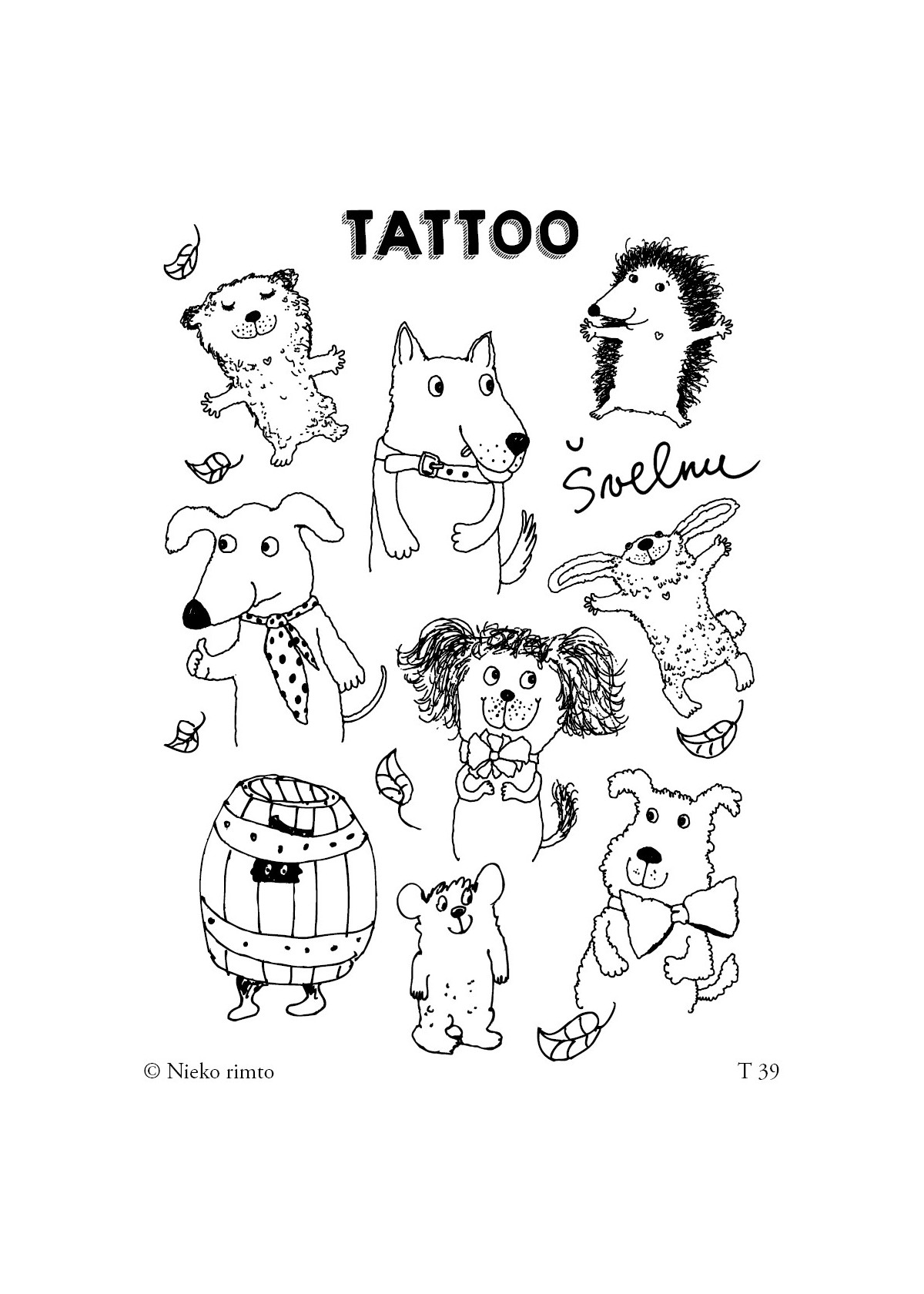 T39. Laikinos tatuiruotės „Švelnu“