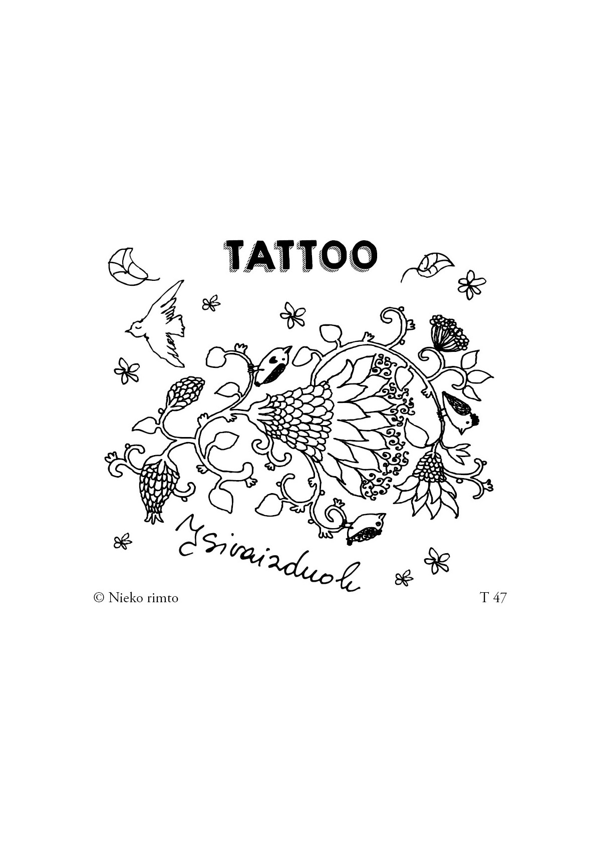 T47. Laikinos tatuiruotės „Įsivaizduok“