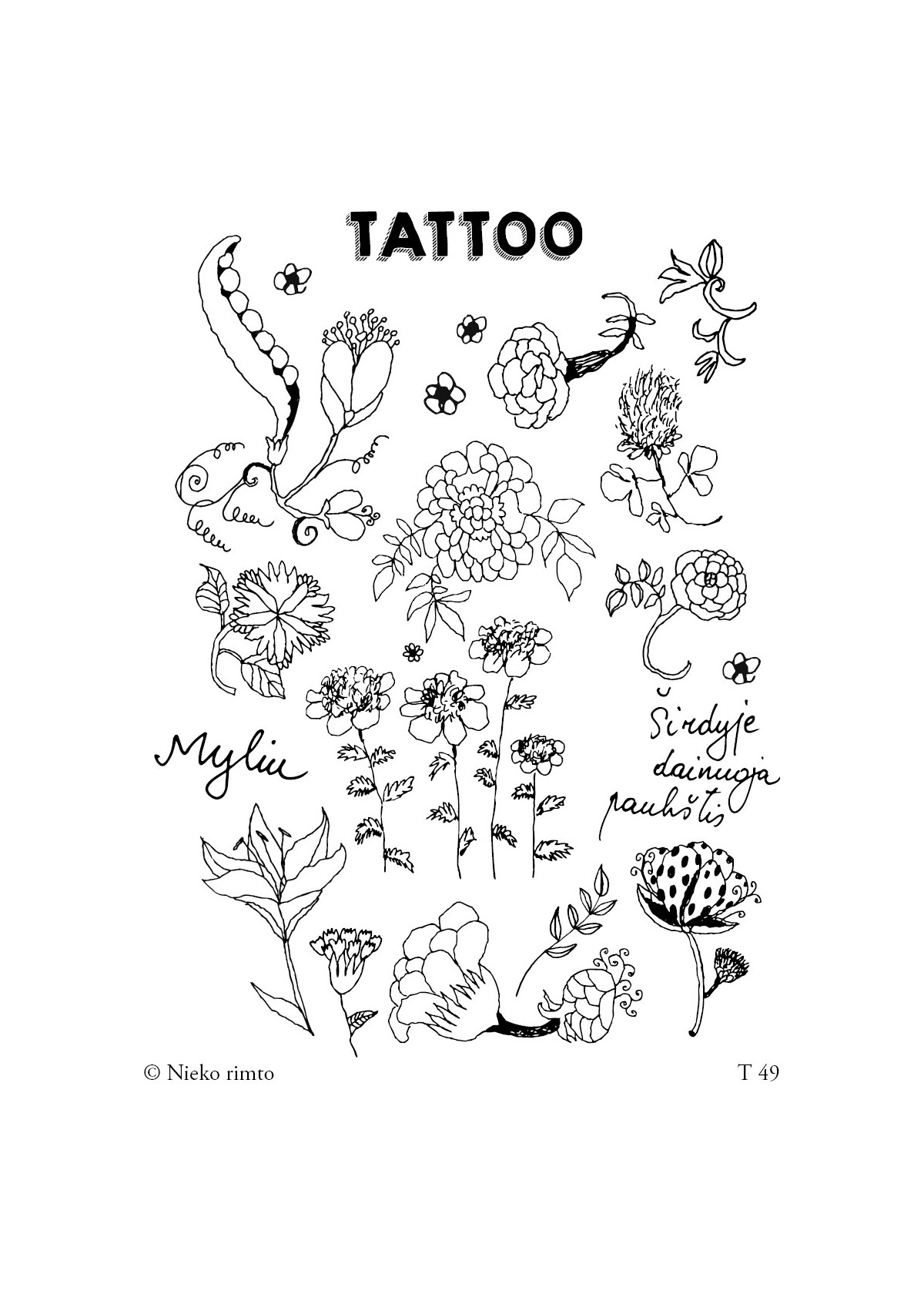 T49. Laikinos tatuiruotės „Širdyje dainuoja paukštis“