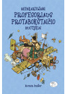 Nepakartojami profesoriaus Protabokštaičio nuotykiai