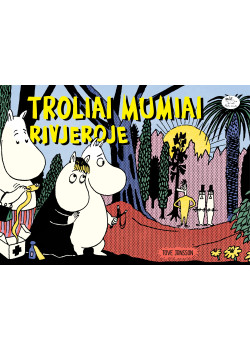 Troliai Mumiai Rivjeroje — knygos viršelis