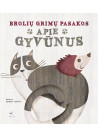 Brolių Grimų pasakos apie gyvūnus