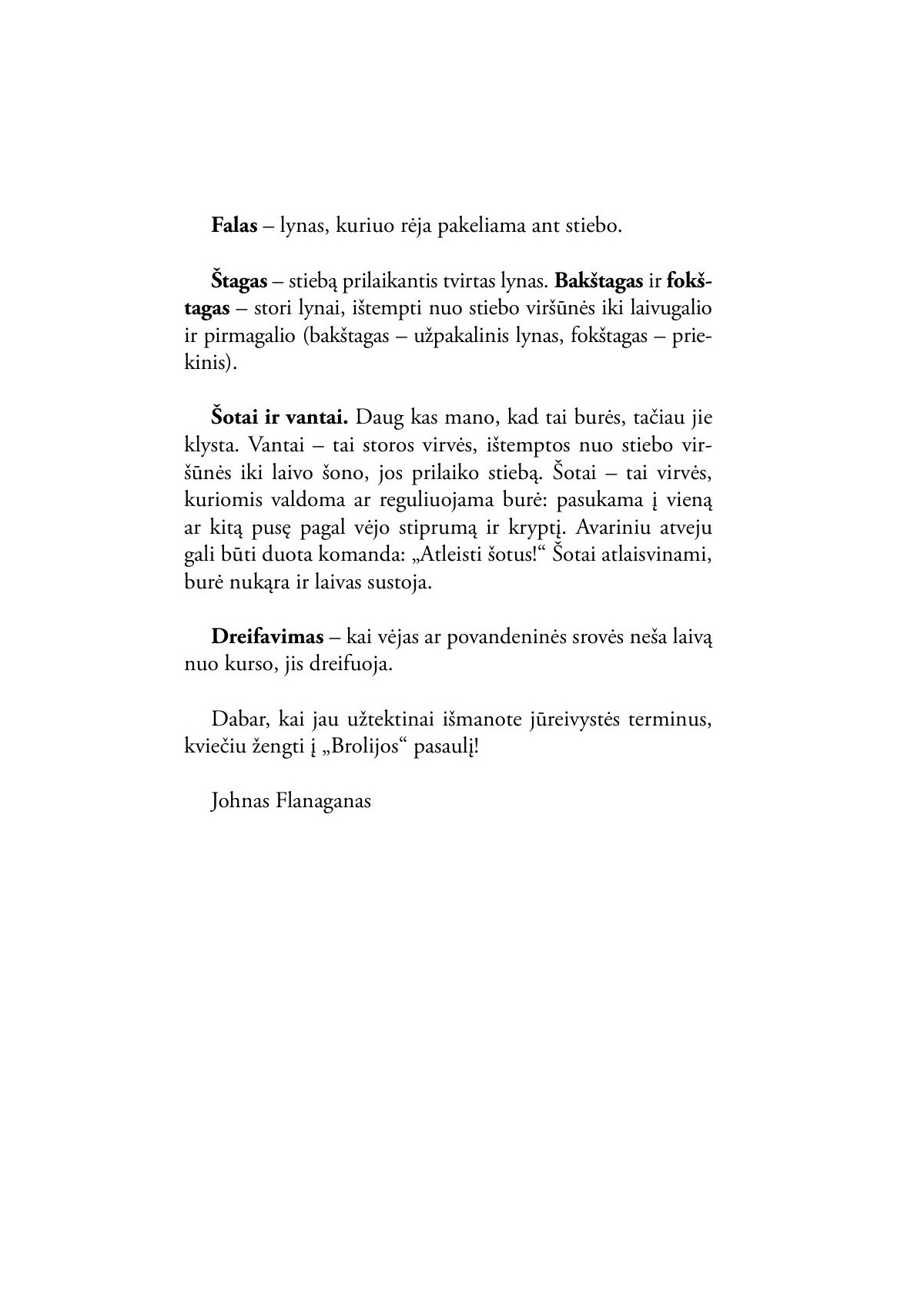 Brolija. Įsibrovėliai (2)