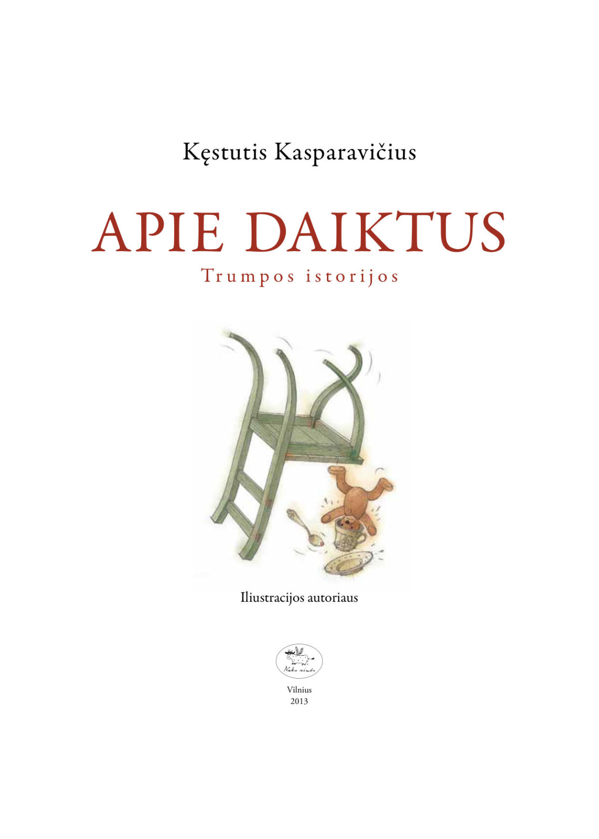 Apie daiktus. Trumpos istorijos