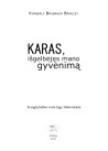 Karas, išgelbėjęs mano gyvenimą