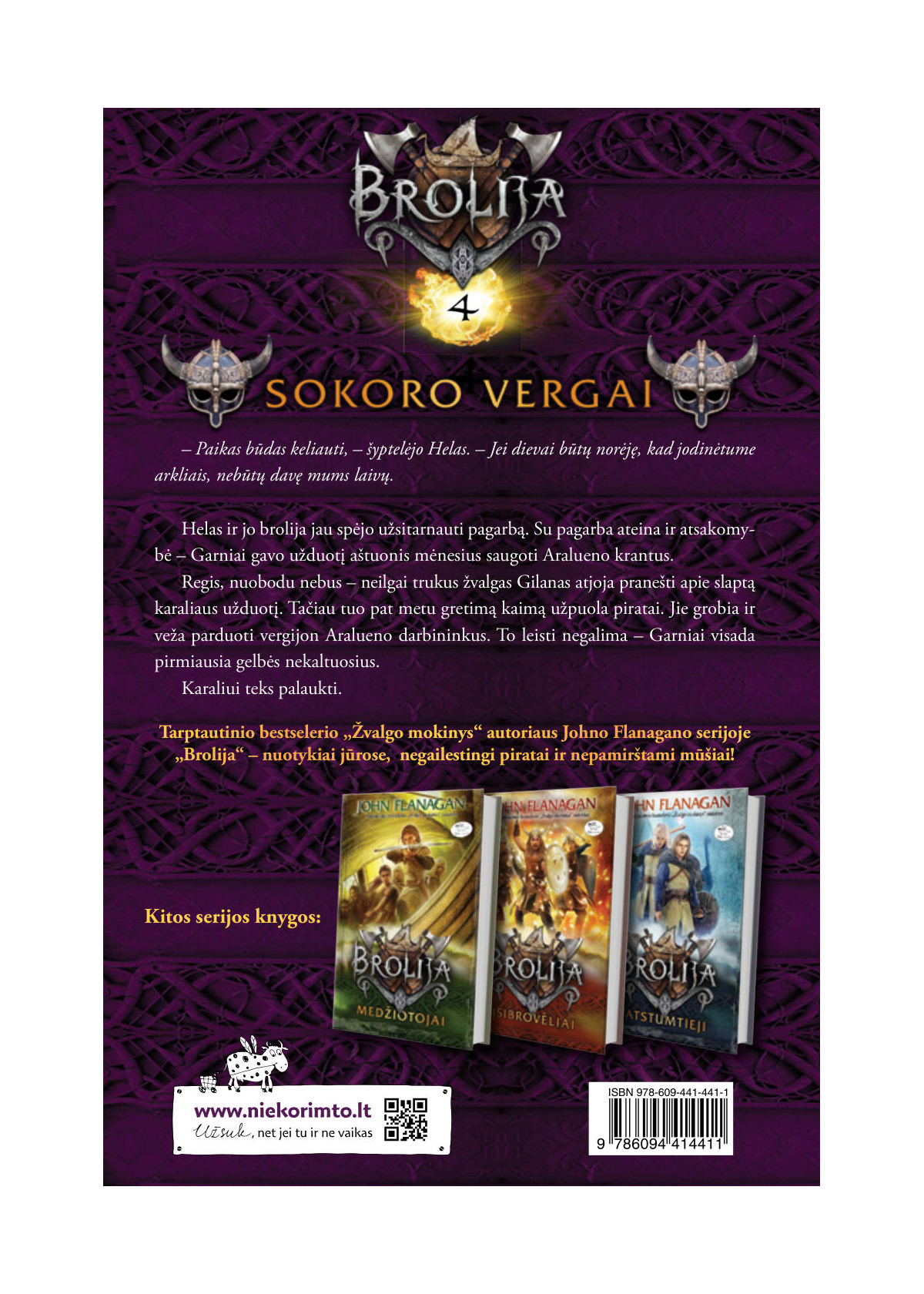 Brolija. Sokoro vergai (4)