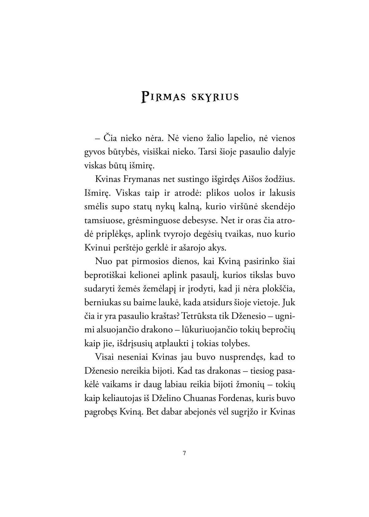 Kartografo kronikos. Drakono alsavimas (3)