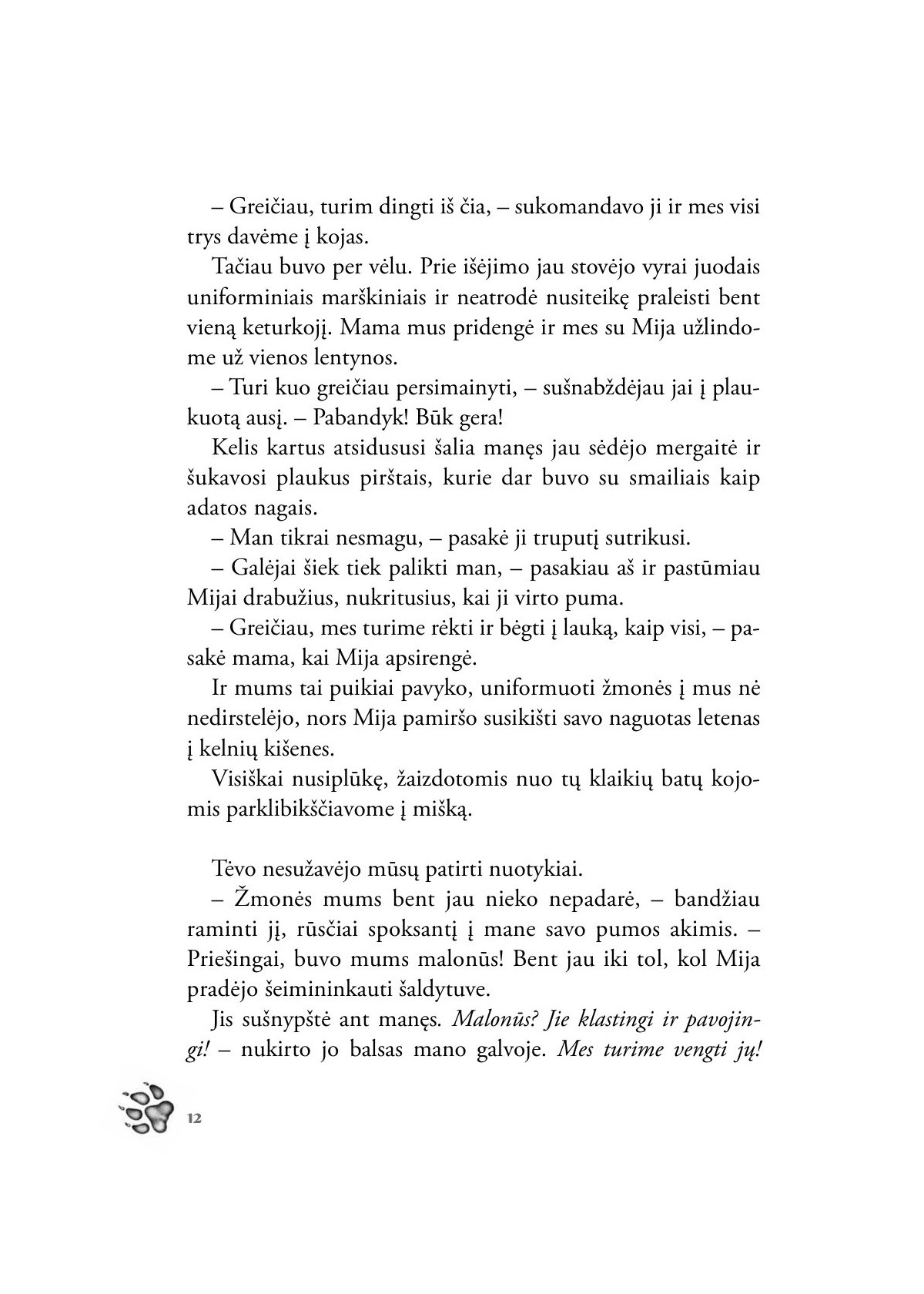 Miškų bastūnai. Kerago metamorfozė (1)