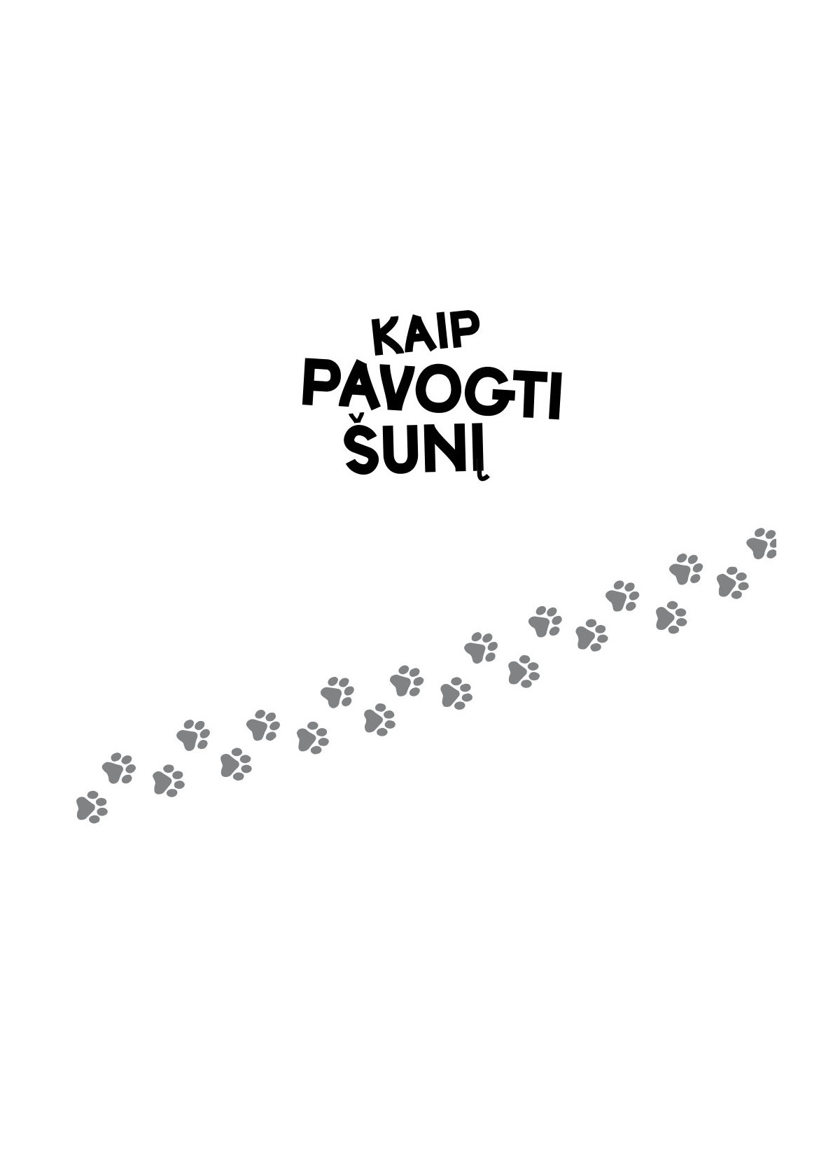 Kaip pavogti šunį