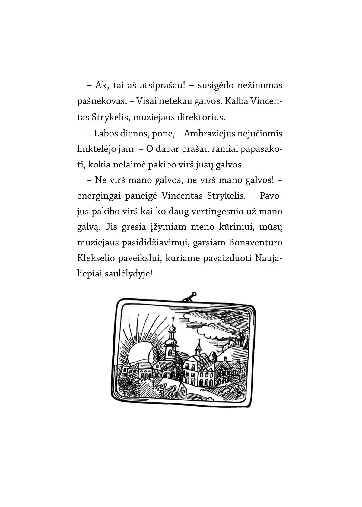 Seklys Noselė. Vagystė iš muziejaus