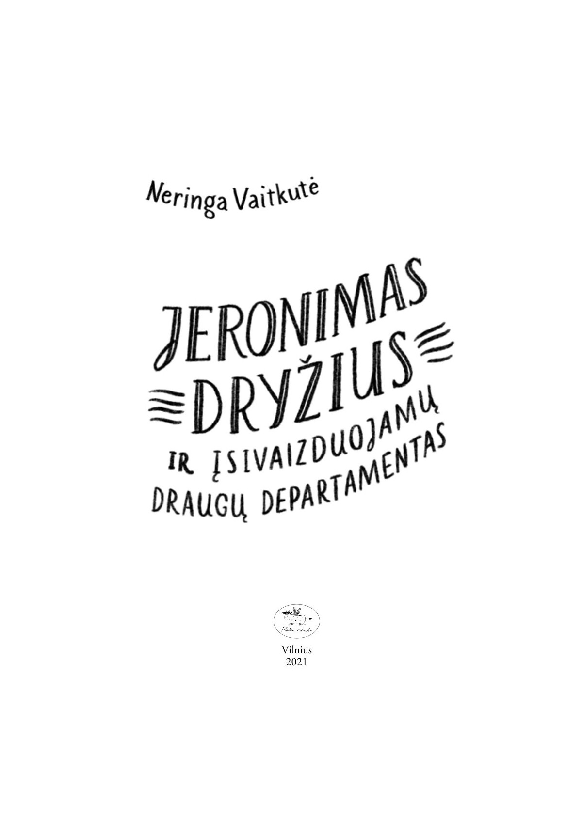 Jeronimas Dryžius ir Įsivaizduojamų draugų departamentas
