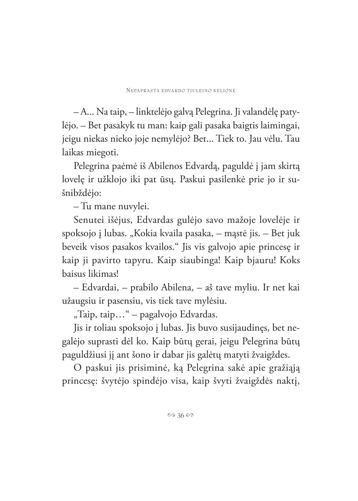 Nepaprasta Edvardo Tiuleino kelionė