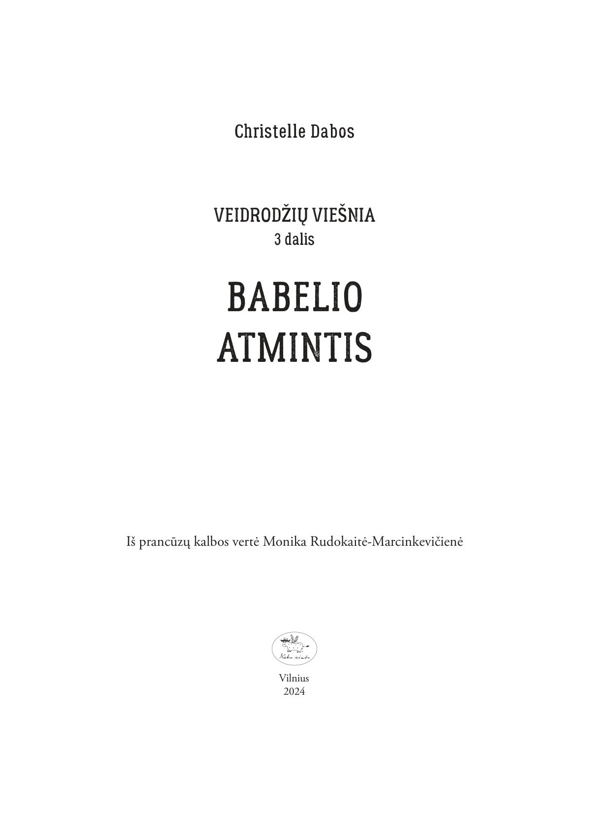 Babelio atmintis. Veidrodžių viešnia (3)
