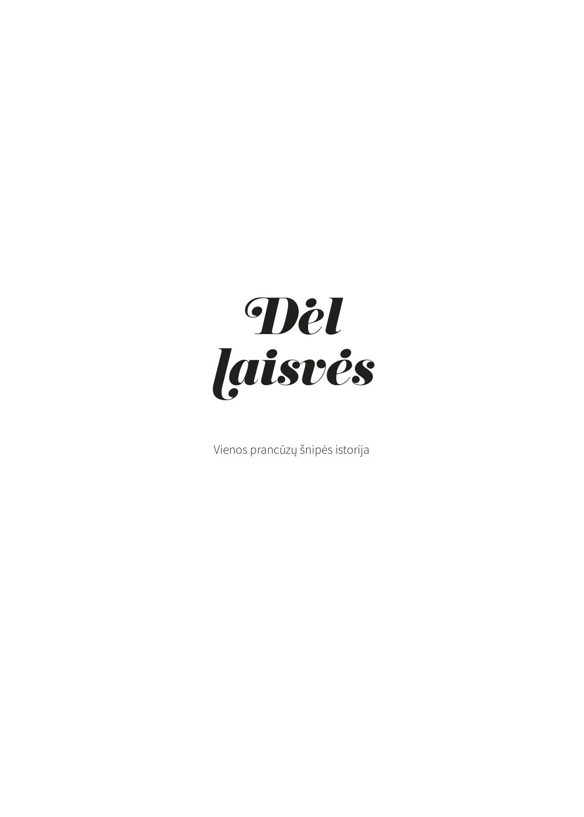 Dėl laisvės