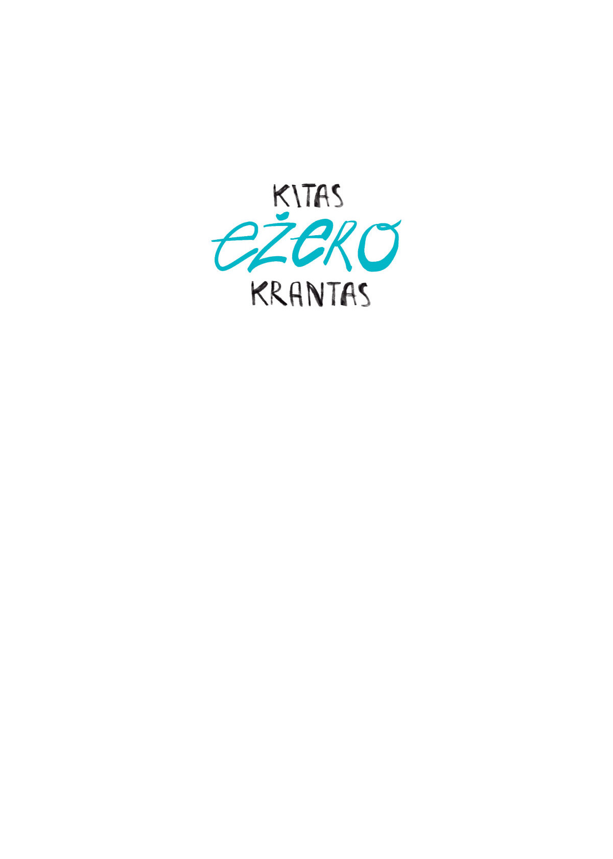Kitas ežero krantas