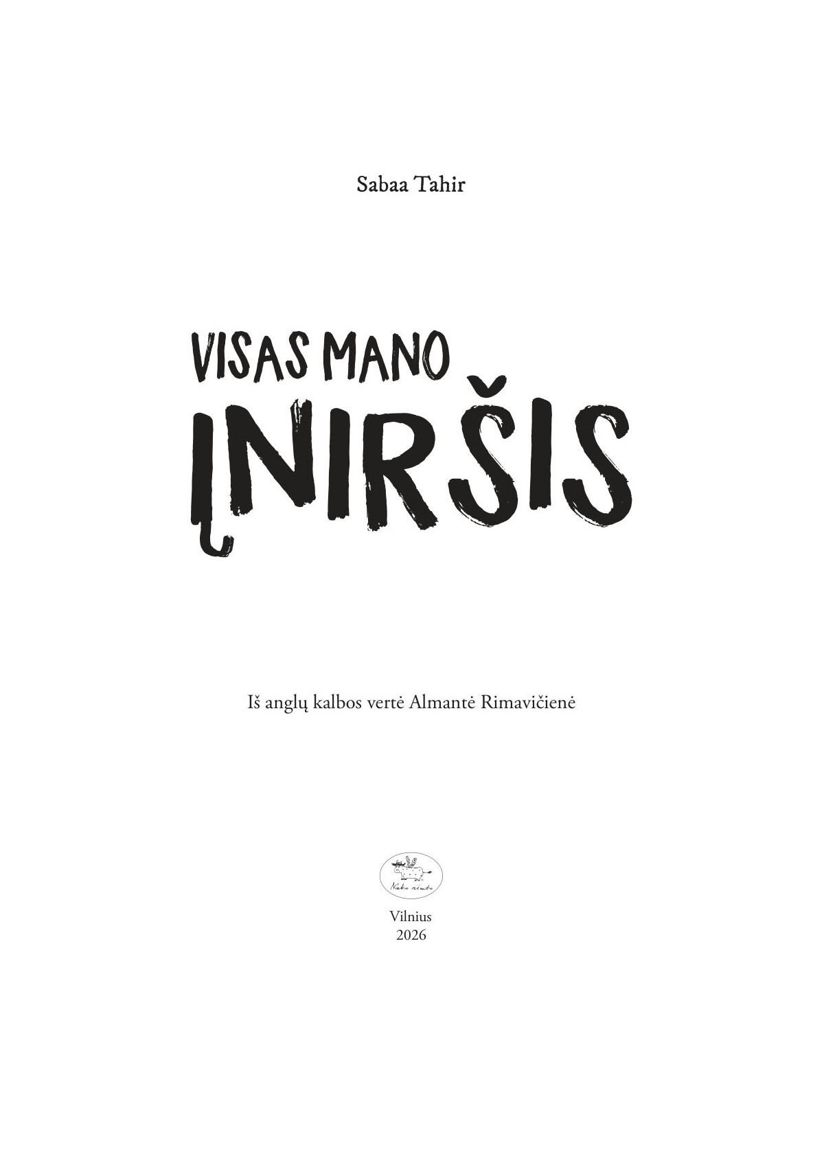 Visas mano įniršis