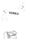 Nevala Bertis. Voras!