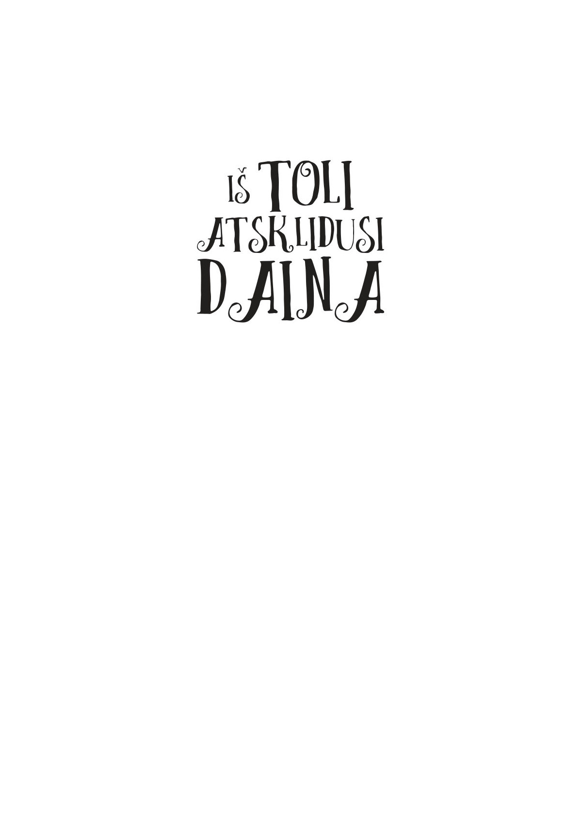 Iš toli atsklidusi daina