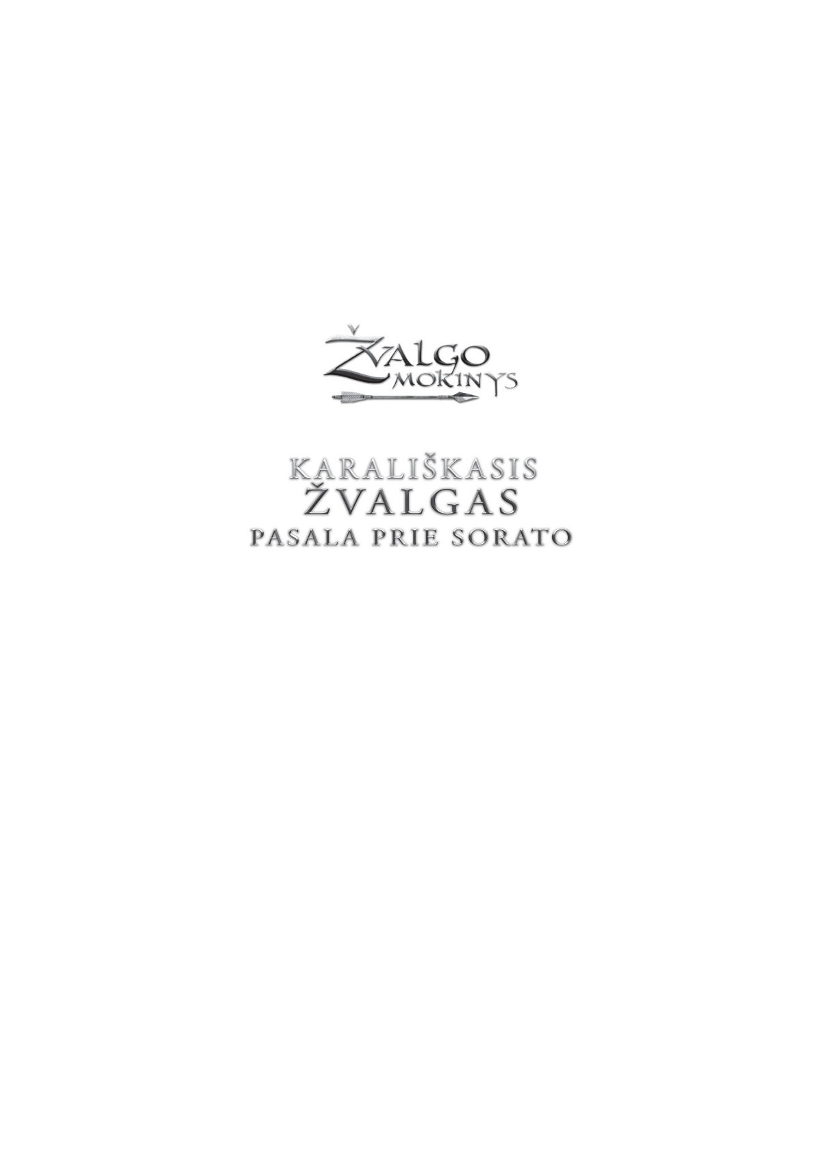 Žvalgo mokinys (18). Karališkasis žvalgas. Pasala prie Sorato