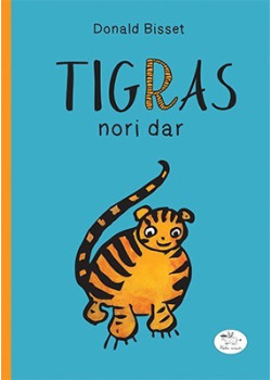 Tigras nori dar — knygos viršelis