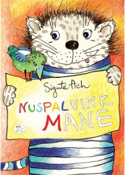 Nuspalvink mane — knygos viršelis