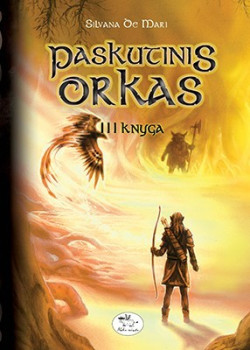 Paskutinis orkas. III knyga  — knygos viršelis