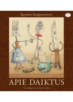Apie daiktus. Trumpos istorijos  — knygos viršelis